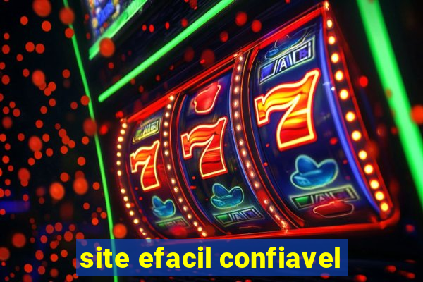 site efacil confiavel